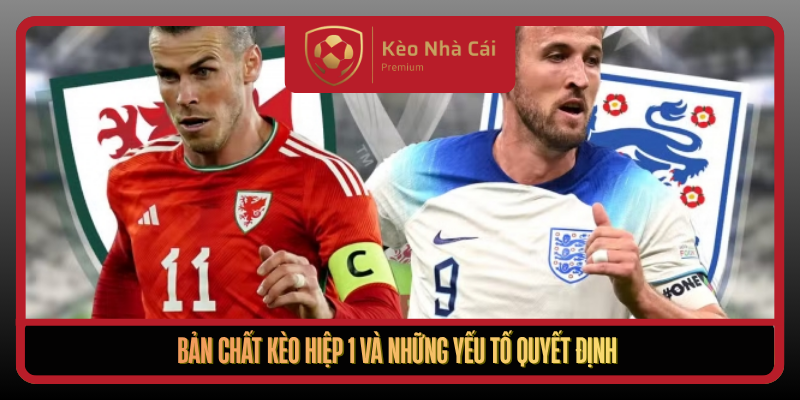 Kèo Hiệp 1 Theo Nhịp Nhập Cuộc Chuẩn Tại Keonhacai5 Mỗi Ngày 1 Ban Chat Keo Hiep 1 Va Nhung Yeu To Quyet Dinh