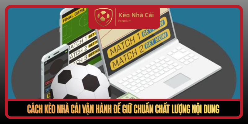 Về Chúng Tôi - Kèo Nhà Cái | Minh Bạch, Nhanh, Đáng Tin 24/7 3 Cach Keo Nha Cai Van Hanh De Giu Chuan Chat Luong Noi Dung
