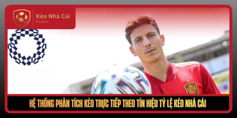 Kèo Trực Tiếp Theo Ca Trận Chuẩn Dữ Liệu Tại Kèo Nhà Cái 2 He Thong Phan Tich Keo Truc Tiep Theo Tin Hieu Ty Le Keo Nha Cai