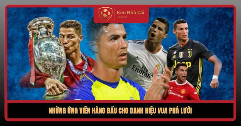 Vua Phá Lưới Champions League – Cuộc Đua Bàn Thắng Đỉnh Cao 1 Nhung Ung Vien Hang Dau Cho Danh Hieu Vua Pha Luoi1